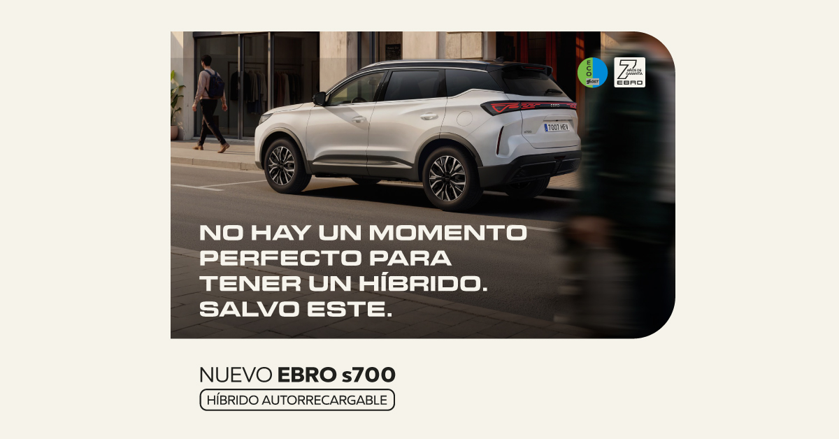 Nuevo EBRO s700 híbrido autorrecargable desde 28.990€*